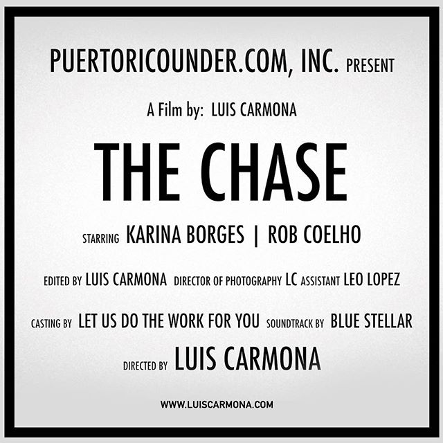 #shortfilm - #comingsoonPUERTORICOUNDER.COM, INC. Present:A Film by: Luis Carmona “THE CHASE”Starring: Karina Borges | Rob CoelhoDirected by: Luis CarmonaEdited: Luis CarmonaDP: Luis CarmonaAssistant: Leo LopezCasting: Let Us do the Work for YouSoundtrack: Blue StrellarEquipment: DJI Inspire 1, GoPro Hero 4______________________________________#thechase #luiscarmona #karinaborges#robcoelho #dji #gopro #puertoricounder#letusdotheworkforyou #miami #cinematographic #movie______________________________________Stay tune and subscribe to our channelfor the premiere of the movie.www.youtube.com/puertoricounderwww.luiscarmona.comCredits Tags@luiscarmona@puertoricounder@letusdotheworkforyou@mariakarinab@_rob____@leolopez77@djiglobal@gopro